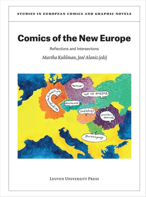 Comics of the New Europe: Reflections and Intersections by Kuhlman, Martha