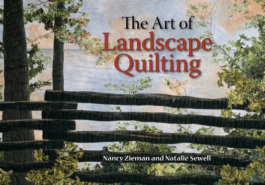 The Art of Landscape Quilting by Zieman, Nancy
