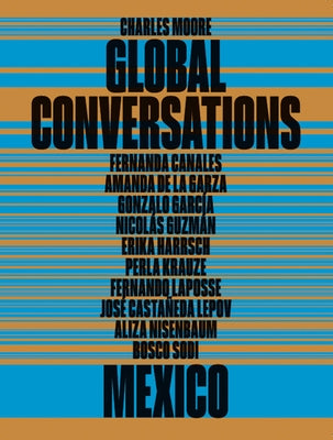 Global Conversations: Mexico by Lazo, Direlia