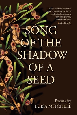 Song of the Shadow of a Seed: First Nations poetry about family and connection by Mitchell, Luisa