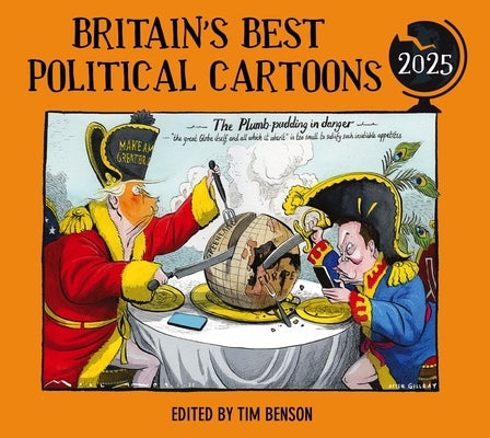Britain's Best Political Cartoons 2025 by Benson, Tim