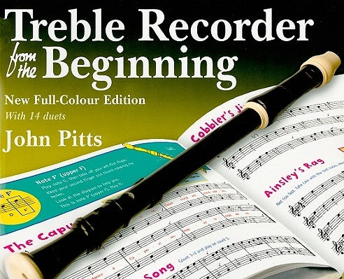 Treble Recorder from the Beginning by Pitts, John