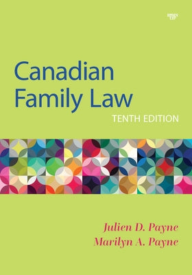 Canadian Family Law, Tenth Edition by Payne, Julien