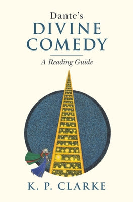 Dante's Divine Comedy by Clarke, K. P.