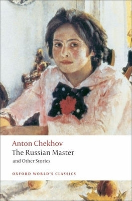 The Russian Master and Other Stories by Chekhov, Anton