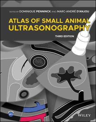 Atlas of Small Animal Ultrasonography by Penninck, Dominique