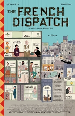 The French Dispatch by Anderson, Wes