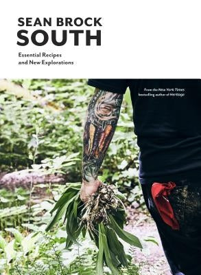 South: Essential Recipes and New Explorations by Brock, Sean