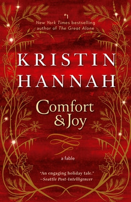 Comfort & Joy: A Fable by Hannah, Kristin