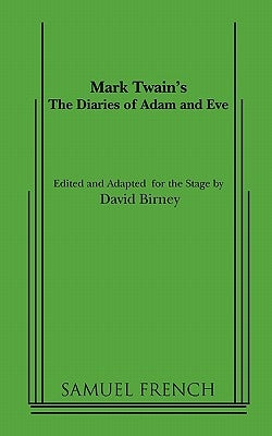 The Diaries of Adam and Eve by Twain, Mark