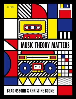 Music Theory Matters by Osborn, Brad
