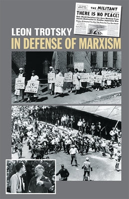 In Defense of Marxism by Trotsky, Leon
