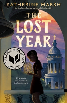 The Lost Year: A Survival Story of the Ukrainian Famine (National Book Award Finalist) by Marsh, Katherine