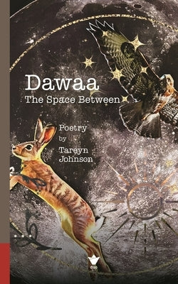 Dawaa: The Space Between by Johnson, Tareyn