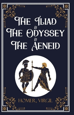 Three In Books-1. The lliad 2. The Odyssey 3. The Aeneid by Homer, Virgil