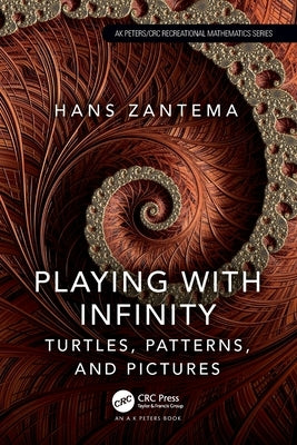 Playing with Infinity: Turtles, Patterns, and Pictures by Zantema, Hans