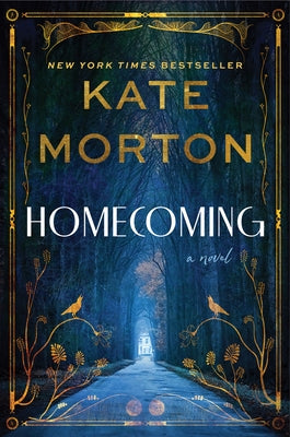 Homecoming: A Historical Mystery by Morton, Kate