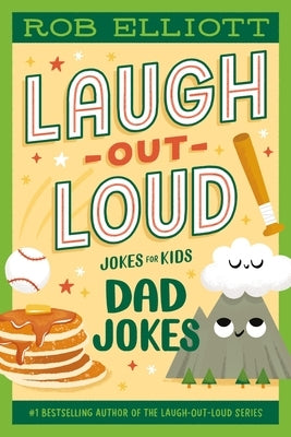 Laugh-Out-Loud: Dad Jokes by Elliott, Rob