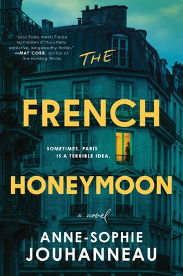 The French Honeymoon by Jouhanneau, Anne-Sophie