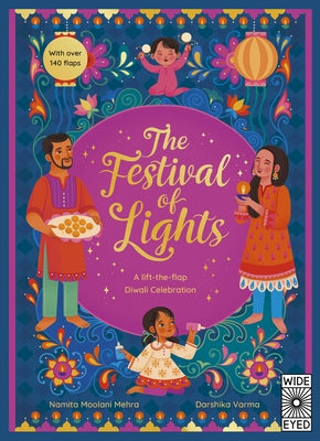 The Festival of Lights: A Lift-The-Flap Diwali Celebration by Moolani Mehra, Namita