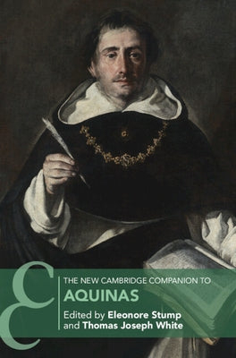 The New Cambridge Companion to Aquinas by Stump, Eleonore