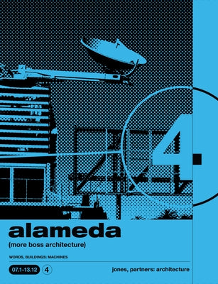 Alameda: (More Boss Architecture) Words, Buildings: Machines by Jones, Wes