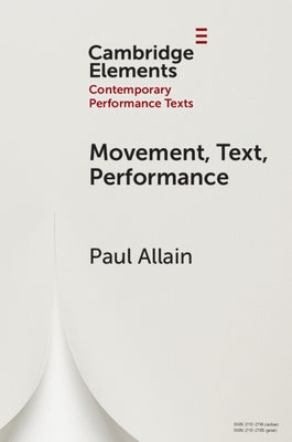 Movement, Text, Performance by Allain, Paul