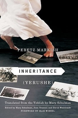 Inheritance (Yerushe) by Markish, Peretz