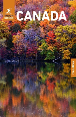 Rough Guides Canada: Travel Guide with eBook by Guides, Rough