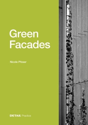 Green Facades by Pfoser, Nicole