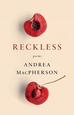 Reckless by MacPherson, Andrea