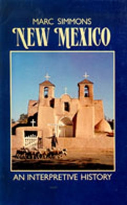 New Mexico: An Interpretive History by Simmons, Marc