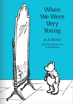 When We Were Very Young by Milne, A. A.