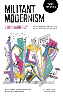 Militant Modernism by Hatherley, Owen