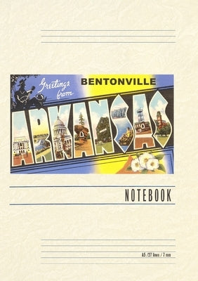 Vintage Lined Notebook Greetings from Bentonville by Found Image Press