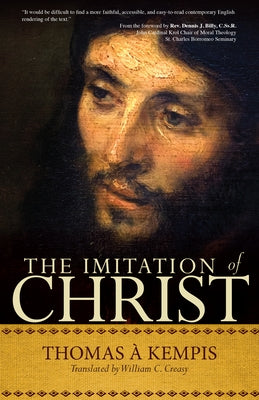The Imitation of Christ: A Timeless Classic for Contemporary Readers by Kempis, Thomas Ã.