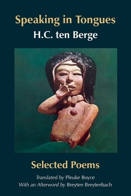 Speaking in Tongues by Ten Berge, H. C.