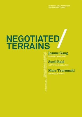 Negotiated Terrains by Rappaport, Nina