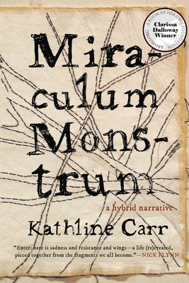 Miraculum Monstrum by Carr, Kathline