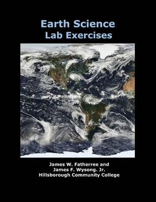 Earth Science Lab Exercises by Fatherree, James W.