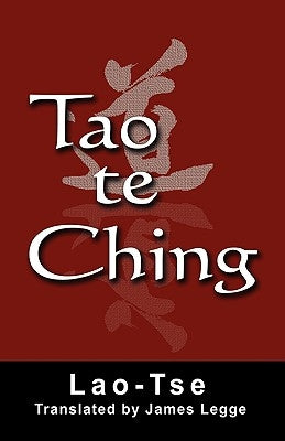 Tao Te Ching by Tse, Lao