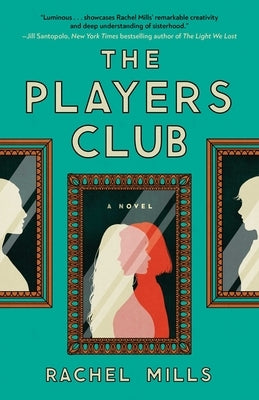 The Players Club by Mills, Rachel