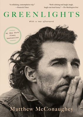 Greenlights by McConaughey, Matthew