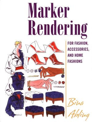 Marker Rendering for Fashion, Accessories, and Home Fashion by Abling, Bina