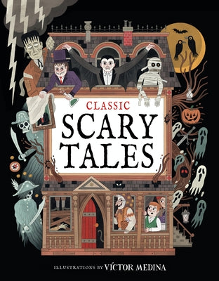 Classic Scary Tales by Medina, Victor