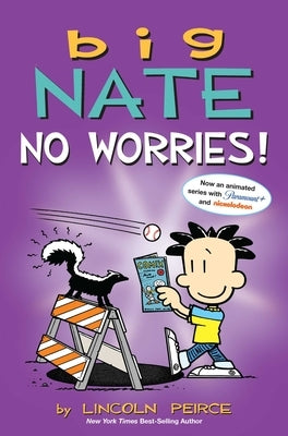 Big Nate: No Worries!: Two Books in One by Peirce, Lincoln