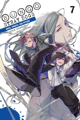 Bungo Stray Dogs, Vol. 7 (Light Novel): Dazai, Chuuya, Age Fifteen by Asagiri, Kafka