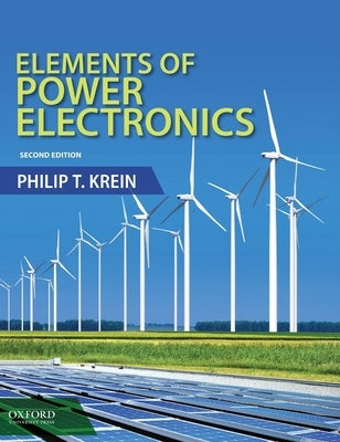 Elements of Power Electronics (Revised) by Krein, Philip