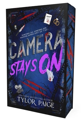 Camera Stays on: A Dark Slasher Romance by Paige, Tylor