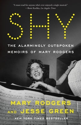 Shy: The Alarmingly Outspoken Memoirs of Mary Rodgers by Rodgers, Mary